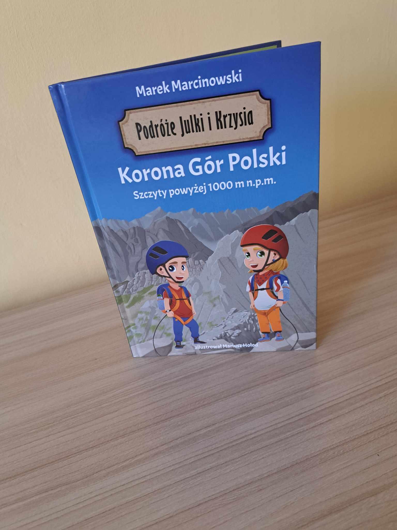 Jeśli w góry to tylko z Julką i Krzysiem. I Markiem Marcinowskim