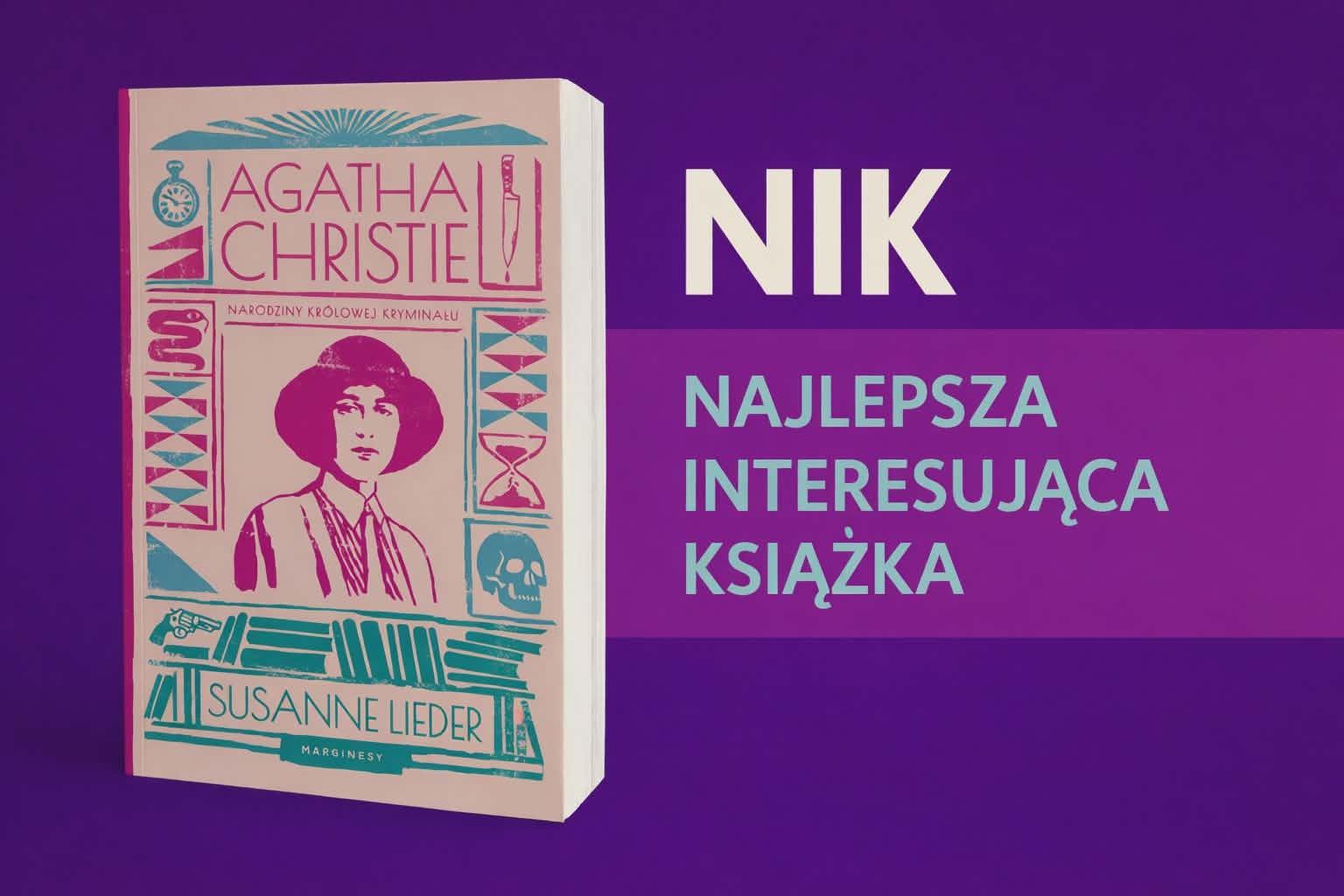Zanim powstała królowa – Agatha Christie po drugiej stronie własnej historii