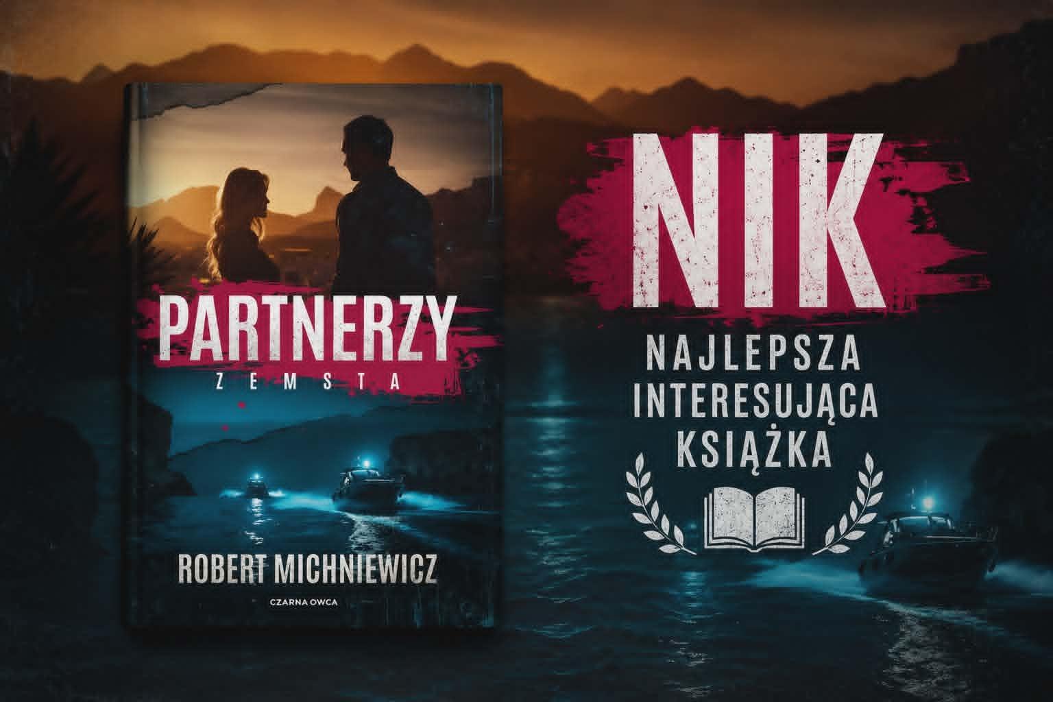 „Partnerzy. Zemsta” – gra cieni, w której stawką jest państwo, życie i prawda