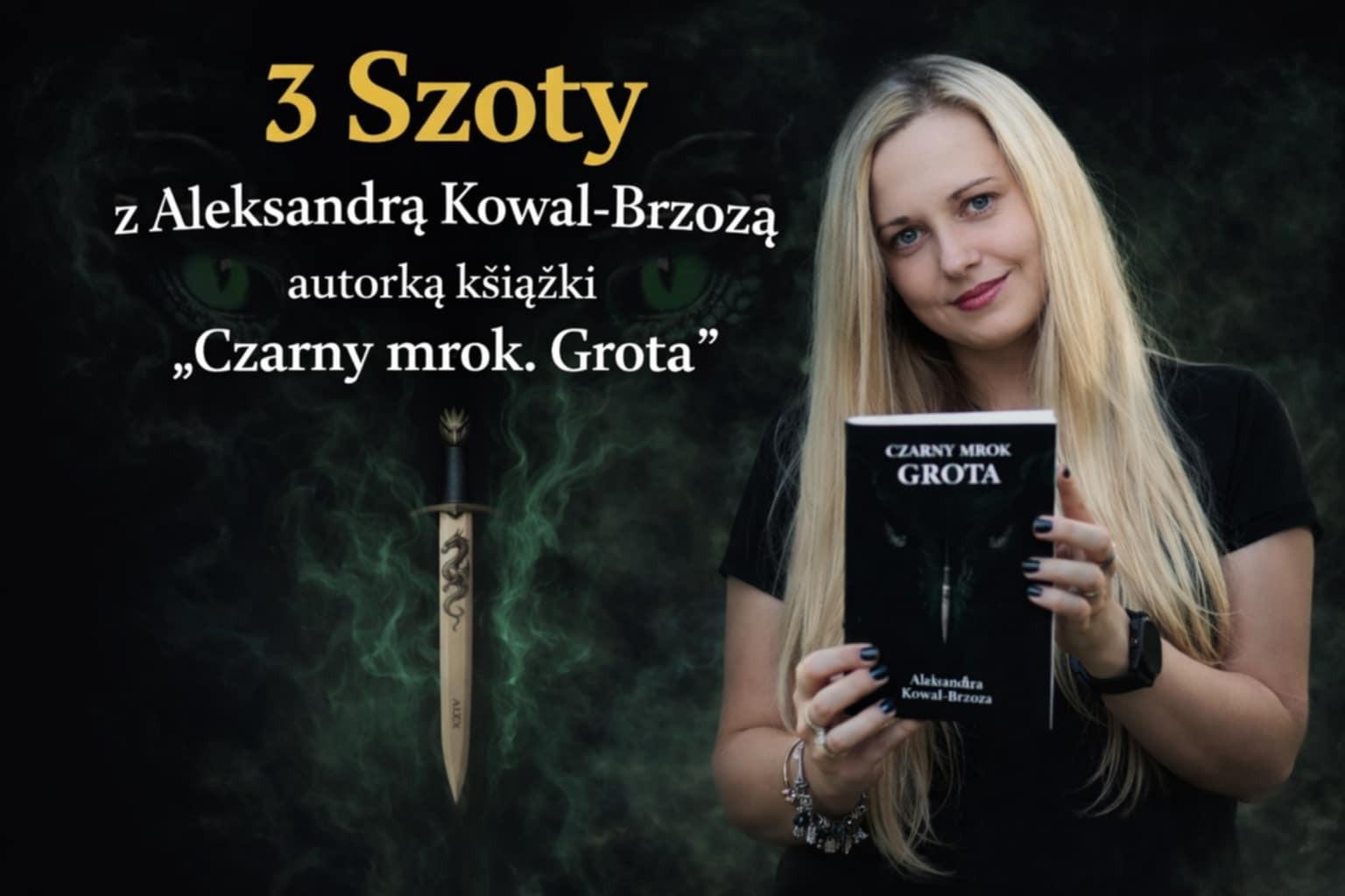 3 Szoty z Aleksandrą Kowal-Brzozą