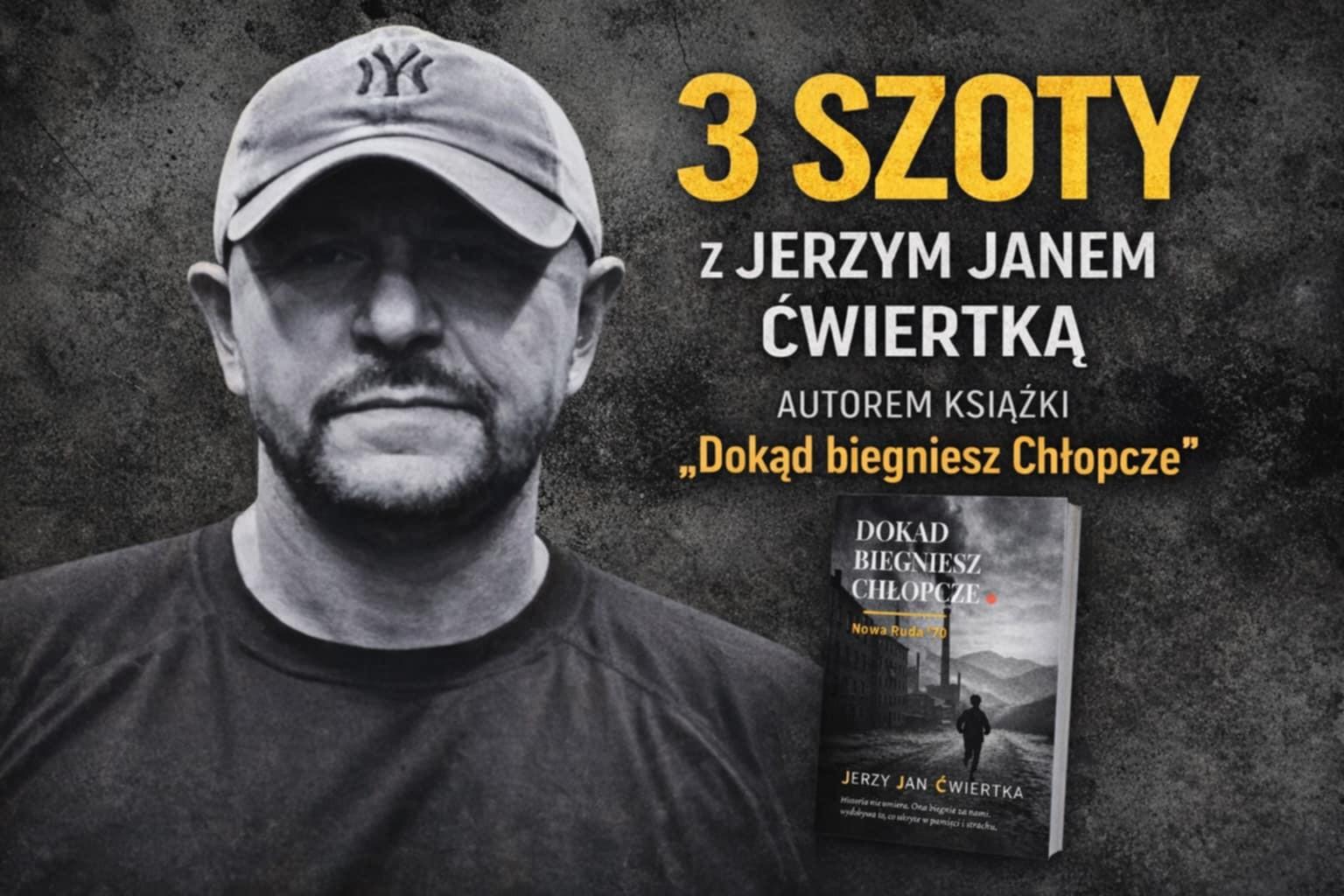 3 Szoty z Jerzym Janem Ćwiertką