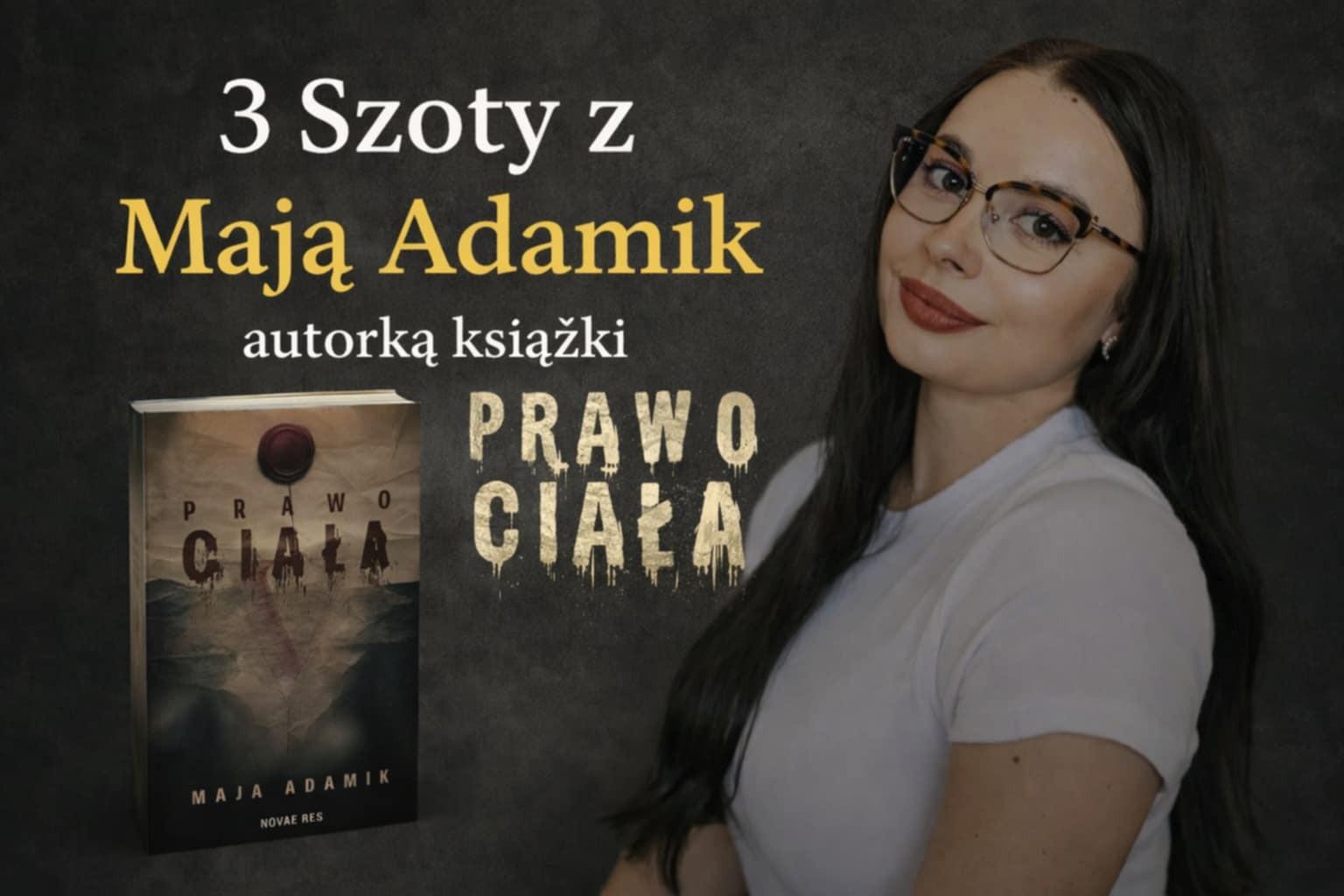 3 Szoty z Mają Adamik