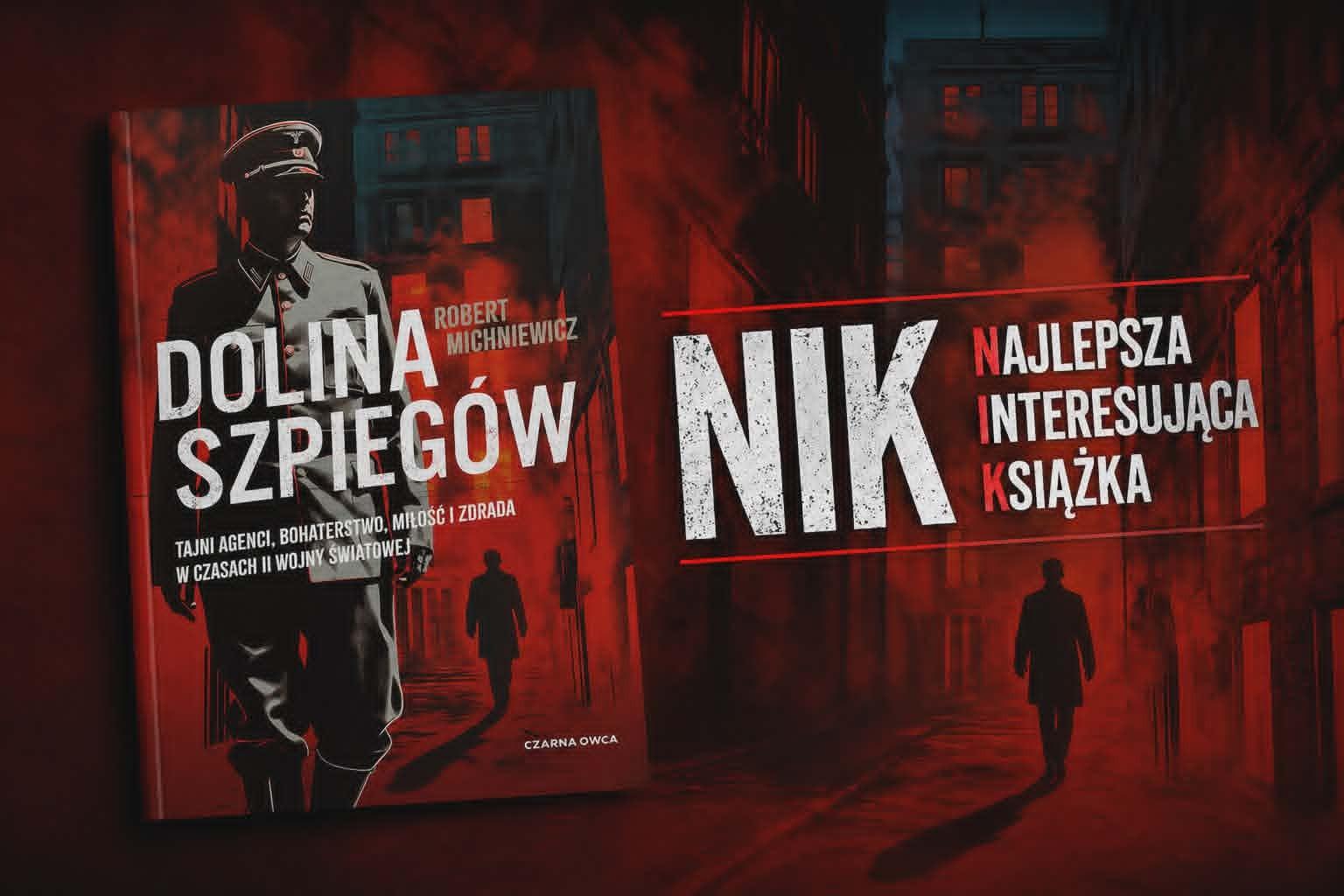 „Dolina szpiegów” – gdy historia, tajemnica i wywiadowcza gra tworzą powieść, której nie da się wyrzucić z pamięci