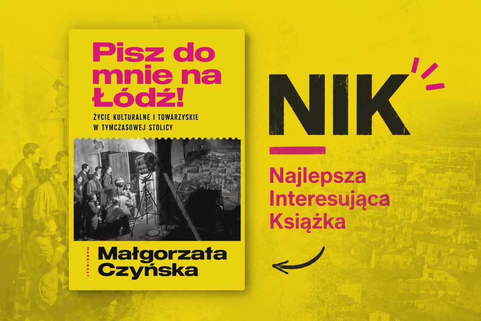 "Pisz do mnie na Łódź!” – miasto z ruin, miasto słów, miasto, które przez chwilę było wszystkim