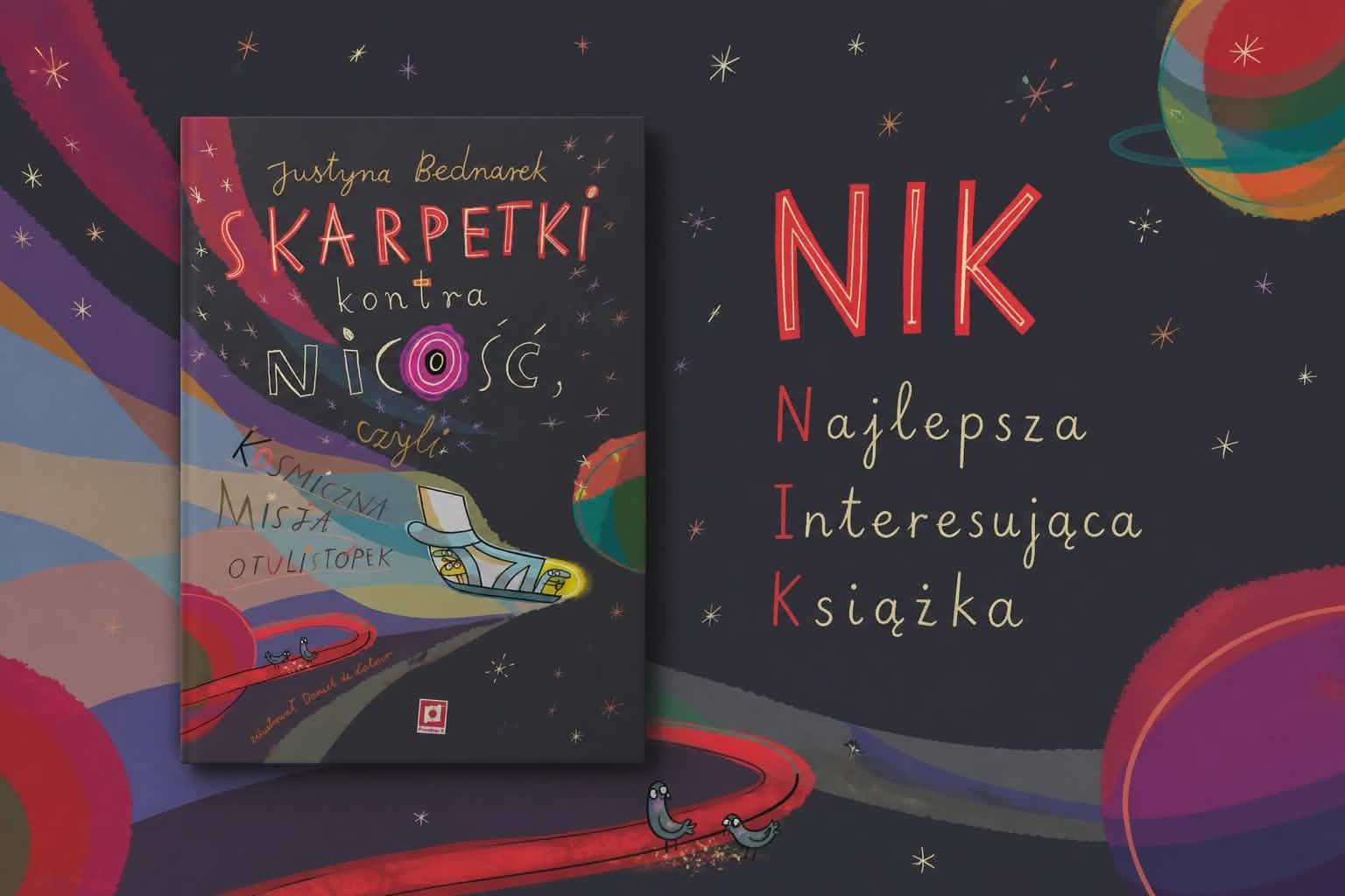 Skarpetki kontra nicość, czyli kiedy wyobraźnia zakłada rakietę-sandała i leci prosto do serca czytelnika