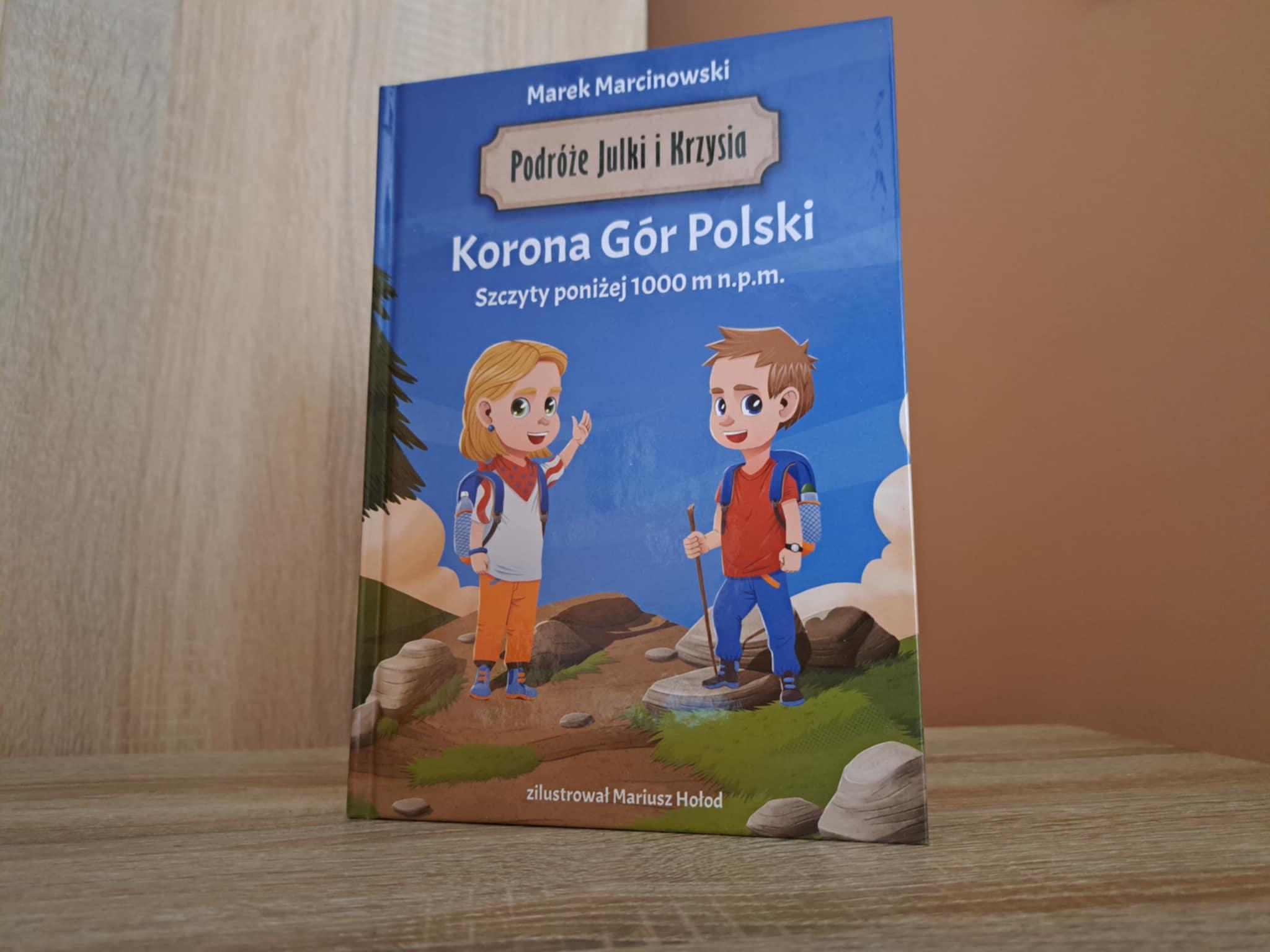 Zdobywamy góry z Julką i Krzyśkiem. I Markiem Marcinowskim