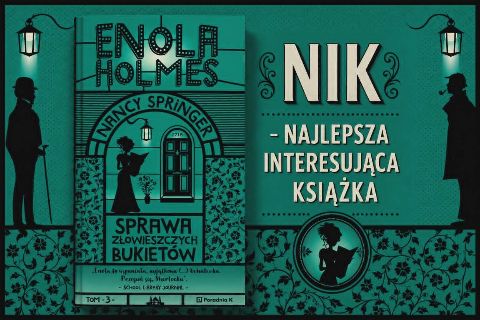 Bukiety, które pachną zagadką – Enola Holmes znów w grze
